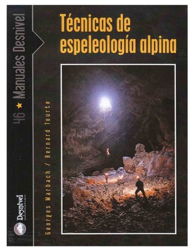 Manuales técnicos Técnicas de espeleología alpina