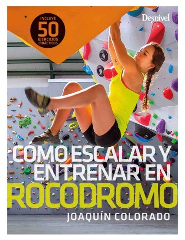 Librería y mapas Desnivel Cómo escalar y entrenar en rocódromo