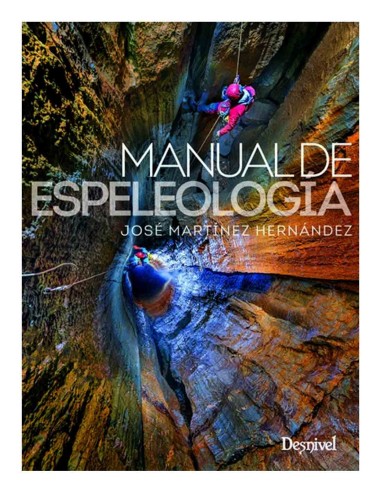 Librería y mapas Desnivel Manual de Espeleología (NUEVA EDICIÓN)