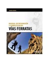 Guías de Vías ferrata Desnivel Vías Ferratas. Progresión y