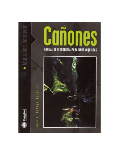 Cañones. Manual de hidrología para barranquistas